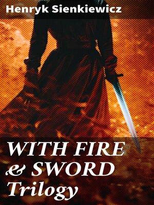 cover image of WITH FIRE & SWORD Trilogy